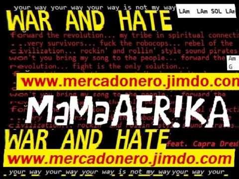 MaMaAFR!KA feat. Denny Capra: WAR and HATE