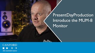 Video thumbnail for PresentDayProduction Introduce the MUM-8 Studio Monitor by Canford Audio