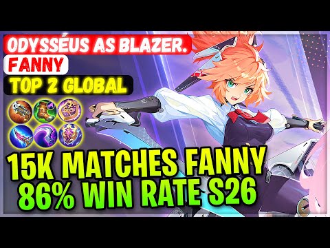 15K Matches Fanny, 86% Win Rate S26 [ Top 2 Global Fanny ] odysséus as blazer. - Mobile Legends