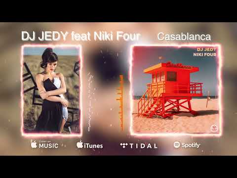 DJ JEDY feat Niki Four - Casablanca