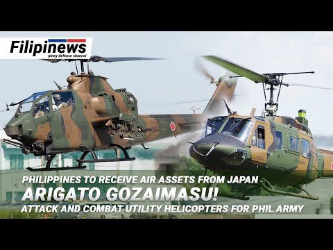 THE PHILIPPINES ARE SET TO RECEIVE FUJI BELL UH-1S COBRA ATTACK HELICOPTER AND UH-1J CUH FROM JAPAN