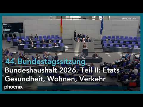 Bundeshaushalt 2026, Teil II: Etats Gesundheit, Wohnen, Verkehr & Landwirtschaft  | 27.11.25