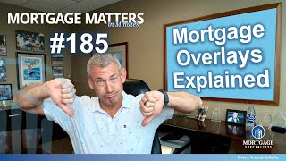 Mortgage Overlays: Why Some Borrowers Get Denied Even When They Qualify