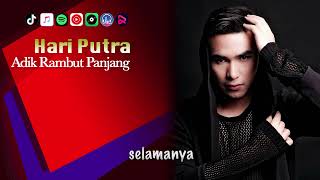 Download lagu Adik Rambut Panjang - Hari Putra | VIDEO LIRIK mp3 Download lagu Adik Rambut Panjang - Hari Putra | VIDEO LIRIK mp3