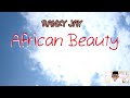 RANKY JAY African Beauty Official Video