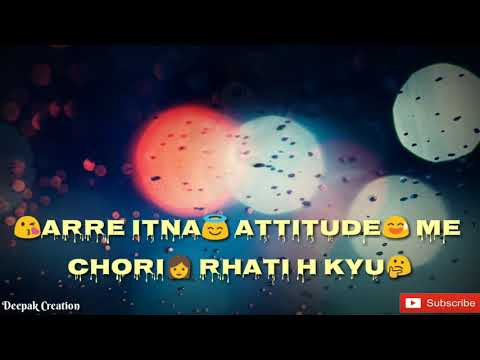download lagu mp3 mp4 Are Itna Attitude Me Chori Lyrics, download mp3 Are Itna Attitude Me Chori Lyrics free downloadn, video klip Are Itna Attitude Me Chori Lyrics