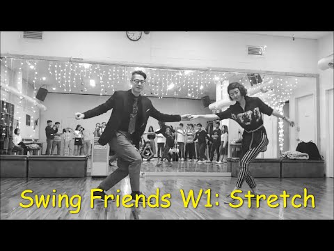 Swing Friends W1: Stretch