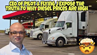 CEO Of Pilot & Flying J Exposes The Truth To Why Diesel Prices Are High At Truck Stops 🤯