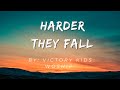Harder They Fall by: Victory Kid’s Worship
