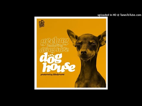 Gee Bag x Illinformed - Dog House Ft. Doug Sure (Mister Jaes Remix)