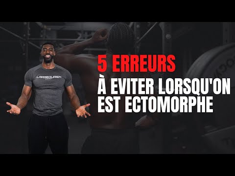 5 erreurs à éviter quand on est ectomorphe