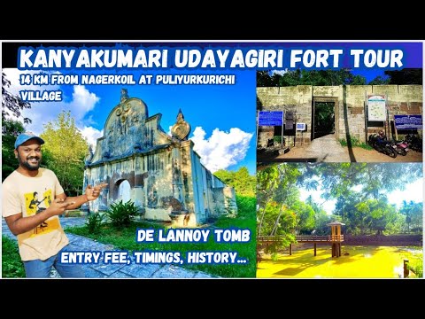 Udayagiri Fort, Kanyakumari | De Lannoy Tomb | King Marthanda Varma | History, Timings, Things to Do