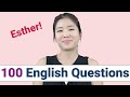 100 Common English Questions With ESTHER How To Ask And Answer Questions In English