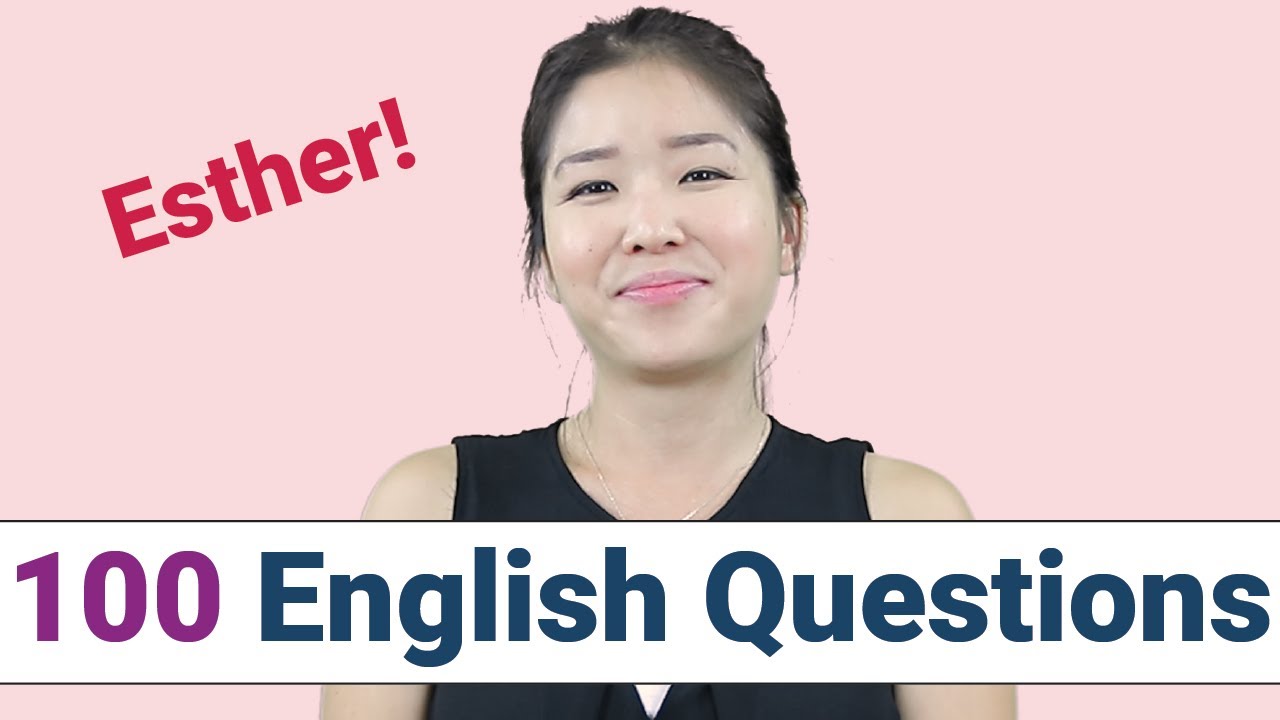 100 Common English Questions with ESTHER | How to Ask and Answer Questions in English