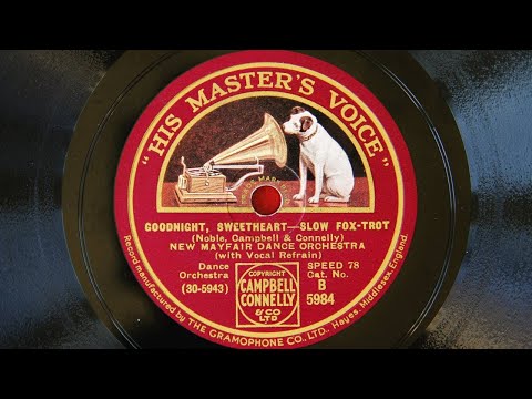 New Mayfair Dance Orchestra - Goodnight Sweetheart (1931)