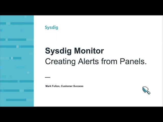 Sysdig Monitor 101 - パネルからアラートを作成する