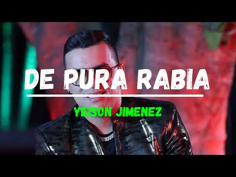 De pura Rabia - Yeison Jimenez