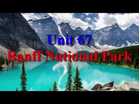 Learn English via Listening Level 3 Unit 67 Banff National Park