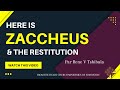 ZACHÉEE ET LA RESTITUTION. *. ZACCHEUS AND THE RESTITUTION. *
