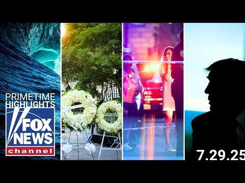 Fox News Highlights - July 29th, 2025