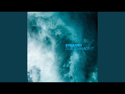 Einaudi: Due Tramonti (Remastered 2020)