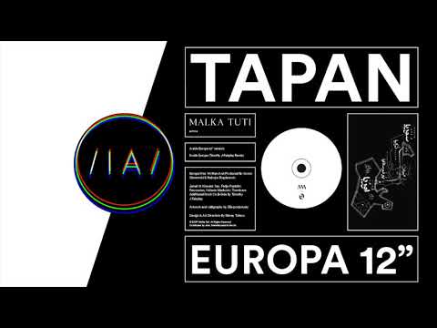 Tapan - Europa (Timothy J Fairplay Remix) [Malka Tuti]