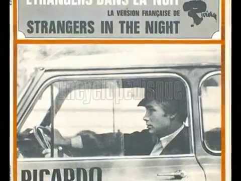 Ricardo (Canova) "Etrangers dans la nuit" (Strangers in the night)