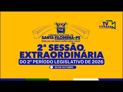 2ª SESSÃO EXTRAORDINÁRIA DO 2ª PERÍODO LEGISLATIVO DE 2026
