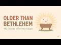 Jesus Before Bethlehem Where The Story Actually Starts