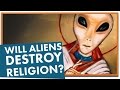 Would Alien "First Contact" Destroy Religion?