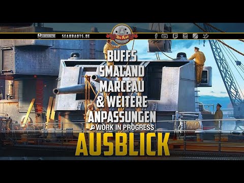 Smaland, Marceau & mehr Änderungen - deutsch - World of Warships