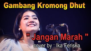 Download lagu Jangan Marah - gambang kromong - cover by ika feriska mp3 Download lagu Jangan Marah - gambang kromong - cover by ika feriska mp3