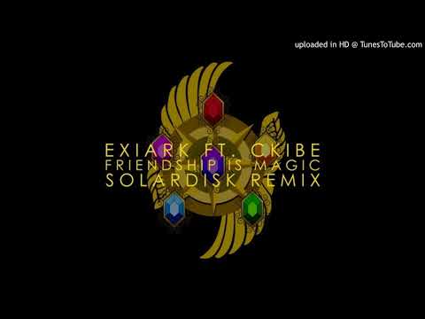 Exiark ft. Ckibe - Friendship Is Magic (Solardisk Remix)