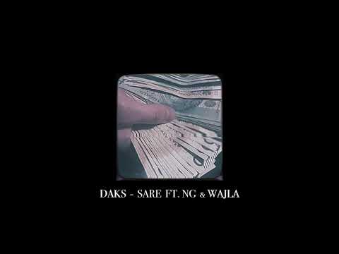 Daks - SARE ft. Wajla, NG prod. KHALI BEATS