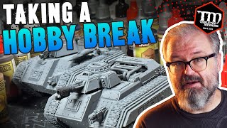 Taking a HOBBY BREAK