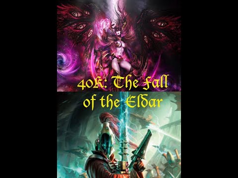 40K: The Fall of the Eldar