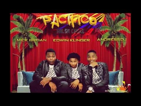 Pacifico Salsa choke 2016 - 2017 Mick brigan ft. Edwin klinger ft. AndressDj (Urban Power)