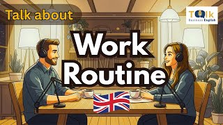 How to Talk About Your Daily Work Routine in English | Business English Talk