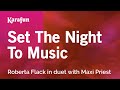 Set The Night To Music - Roberta Flack in duet with Maxi Priest | Karaoke Version | KaraFun