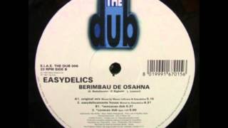 Easydelics - Berimbau De Osahna
