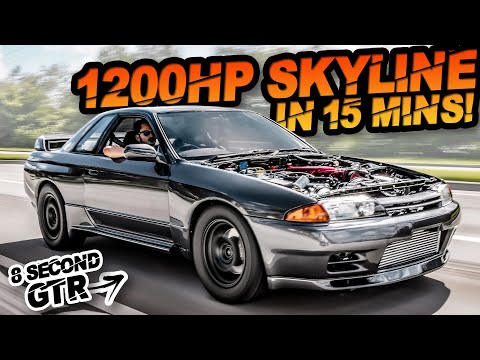 Building an 8 Second Skyline GTR in 15 Minutes! (250HP to 1200HP)