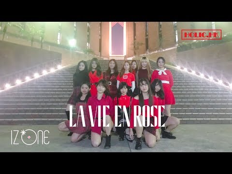 IZ*ONE (아이즈원) - La Vie en Rose (라비앙로즈) Dance Cover by HOLIC.HK ft. Special Guests