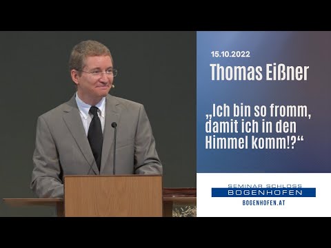 Thomas Eißner - "I'm so pious so I can go to heaven!?" | 15.10.2022