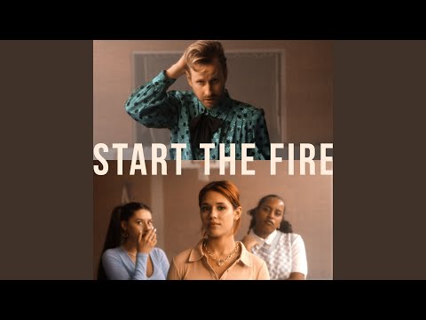 Start The Fire