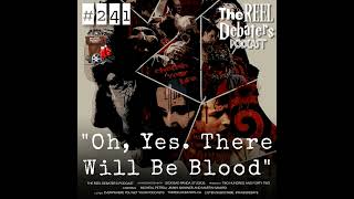 #242 "Oh, Yes. There Will Be Blood" The Best Saw Trap Debate