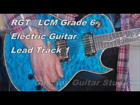 Grade 6 RGT / LCM Electric Guitar Lead Practice Track 1