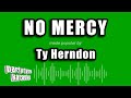 Ty Herndon - No Mercy (Karaoke Version)