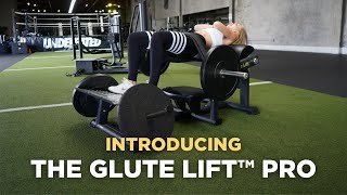 Introducing The Glute Lift™ Pro