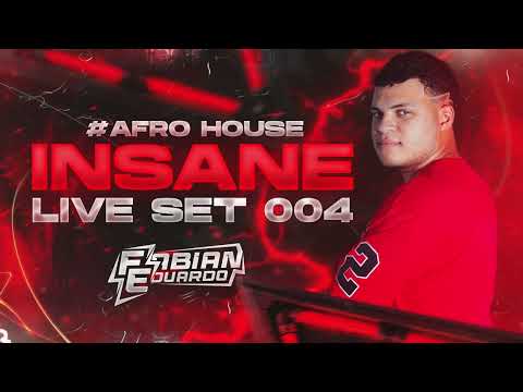 #AfroHouse INSANE LIVE SET 004 - Fabian Eduardo