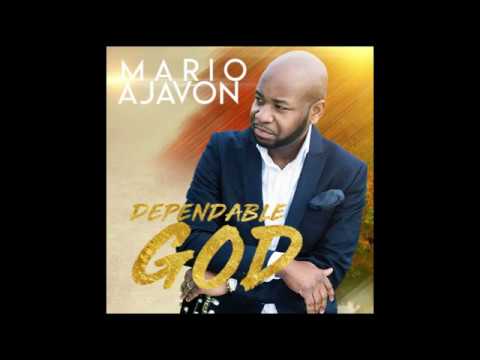 MARIO AJAVON - DEPENDABLE GOD (LYRICS VIDEO)